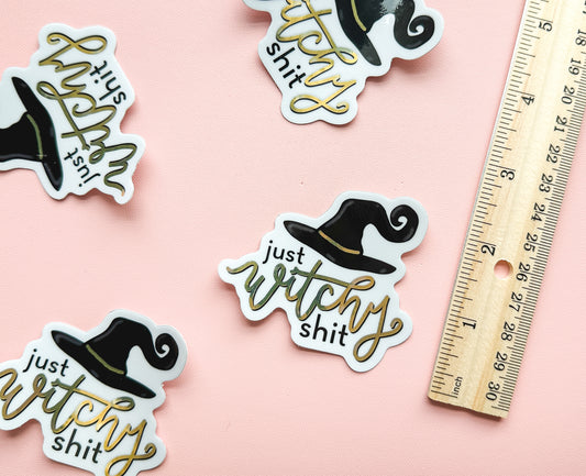 Just Witchy Shit Holo Sticker