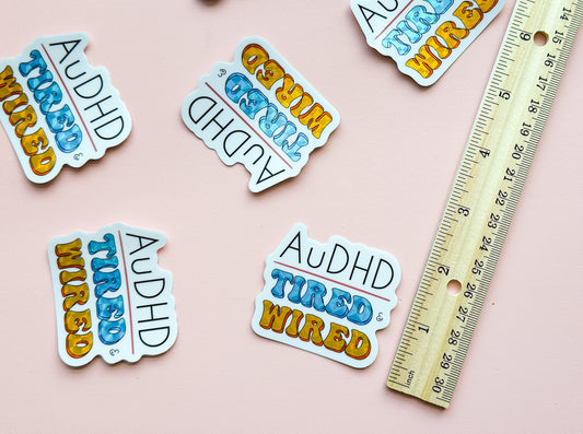 AuDHD Tired + Wired Sticker