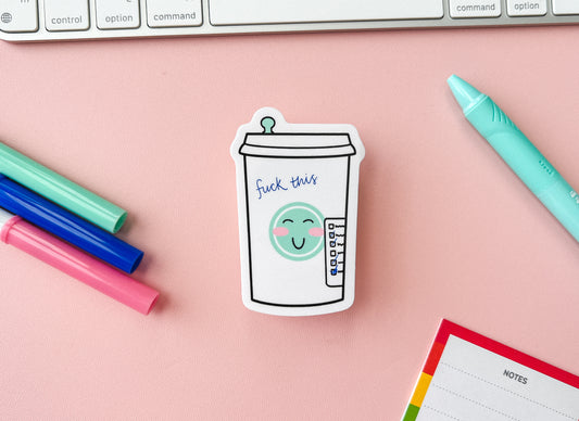 Fuck This Trauma Coffee Sticker