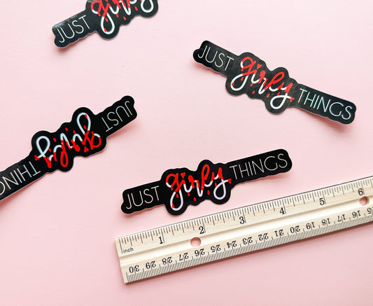 Just Girly Things Holo Sticker