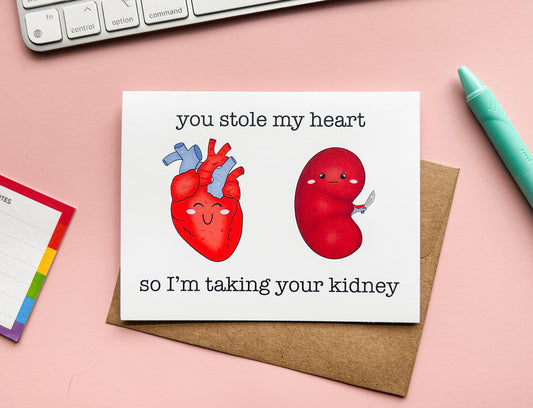 You Stole My Heart Anatomical Greeting Card
