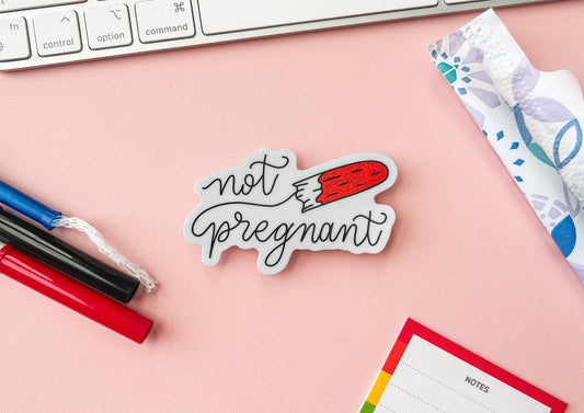 Not Pregnant Sticker