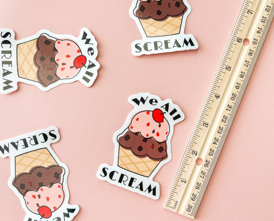 We All SCREAM Sticker