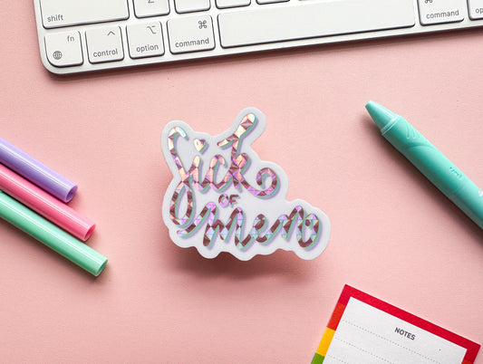 Sick of Men Holo Sticker