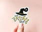 Just Witchy Shit Holo Sticker