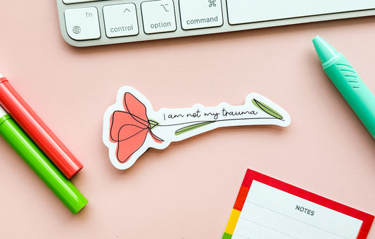 I Am Not My Trauma Floral Sticker
