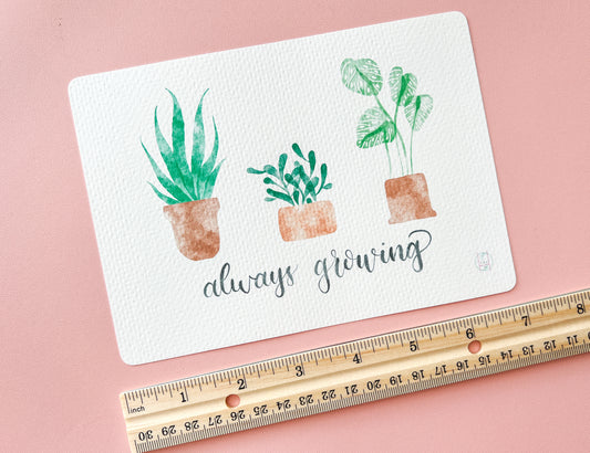 Always Growing Art Print