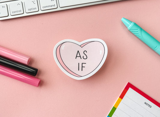 As If Candy Heart Sticker