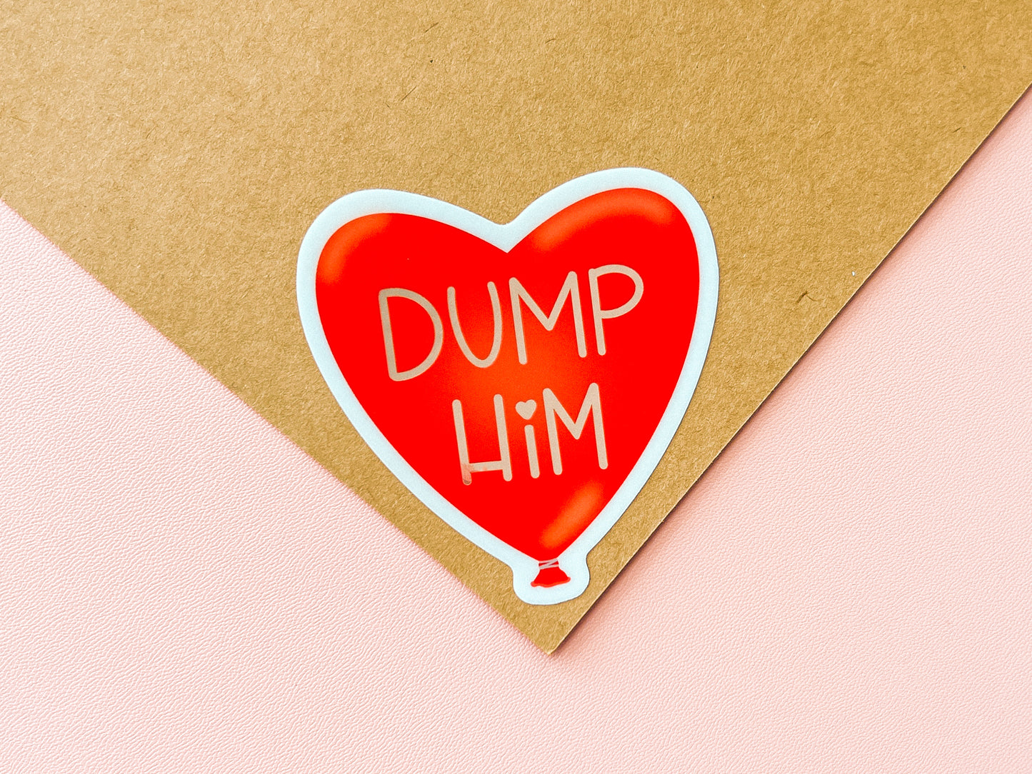 Dump Him Sticker