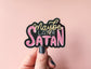 Maybe Later Satan Holo Sticker