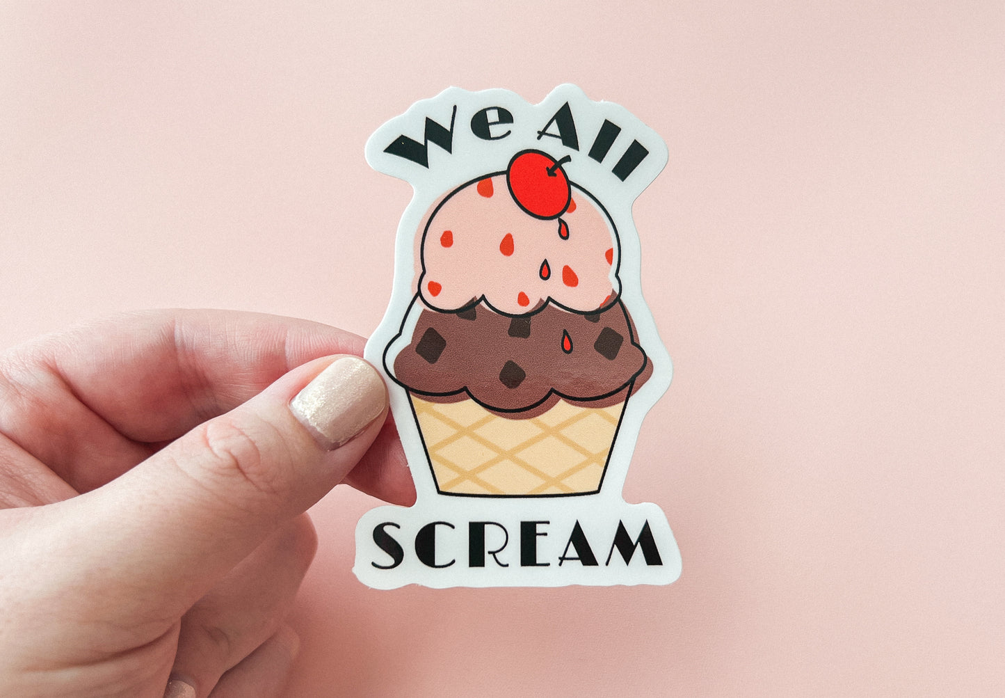 We All SCREAM Sticker