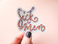 Sick of Men Holo Sticker