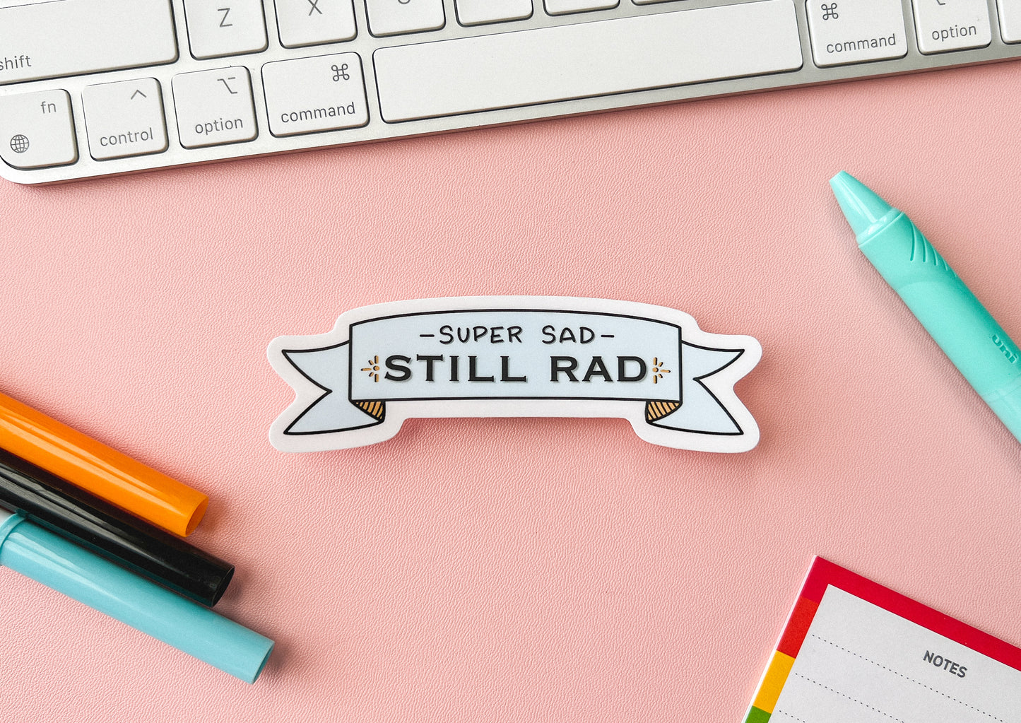 Super Sad Still Rad Banner Sticker